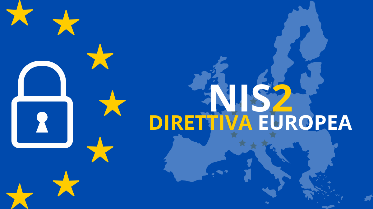 Direttiva NIS2: i nuovi obblighi per la sicurezza informatica delle ...